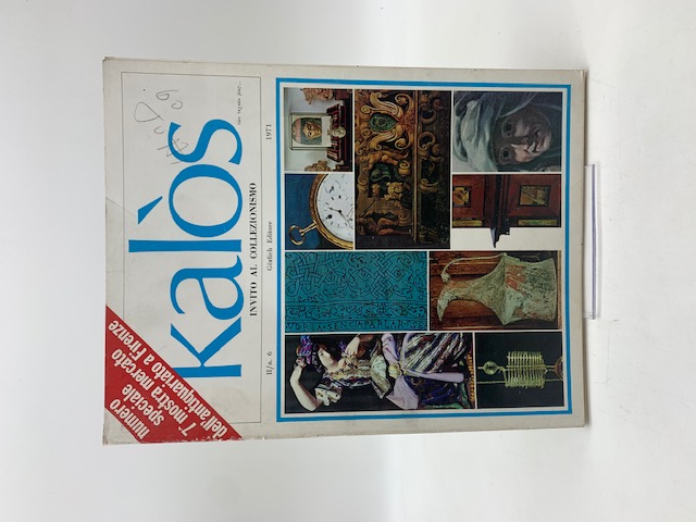 Kalos. Invito al collezionismo, n. 6, agosto 1971